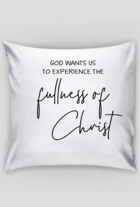 FULLNESS OF CHRIST JESUS GOD CHRISTIAN FAITH JEZUS CHRYSTUS BÓG WIARA