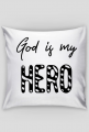 GOD IS MY HERO CHRIST JESUS CHRISTIAN FAITH JEZUS CHRYSTUS BÓG WIARA