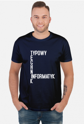Typowy Technik Informatyk (koszulka męska) jg