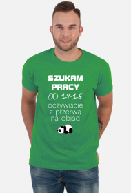 Praca Marzeń (koszulka męska) jg