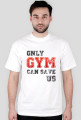 Only Gym can save us