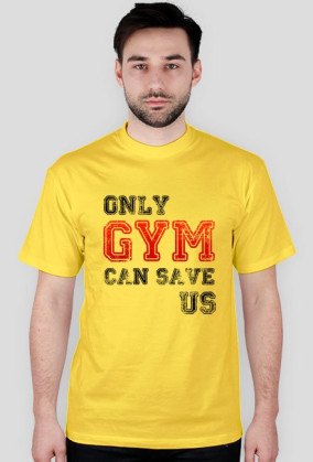 Only Gym can save us