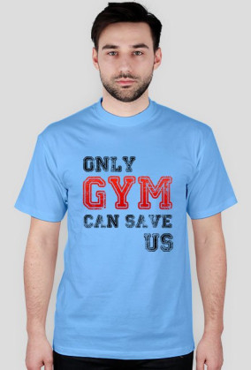 Only Gym can save us