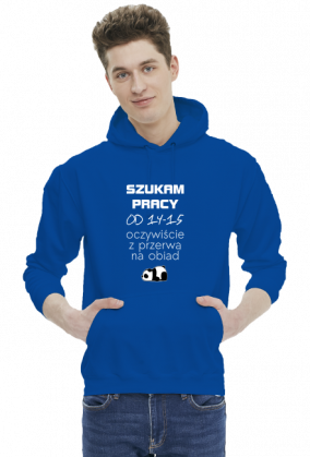 Praca Marzeń (bluza męska kaptur) jg