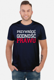 Przywrócić godność prawu koszulka