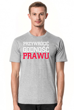 Przywrócić godność prawu koszulka