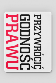 Przywrócić godność prawu podkładka pod mysz