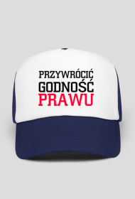 Przywrócić godność prawu czapka z daszkiem