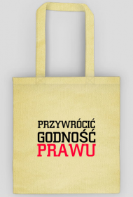 Przywrócić Godność Prawu Torba lniana