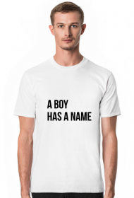 t shirt z napisem boy has a name