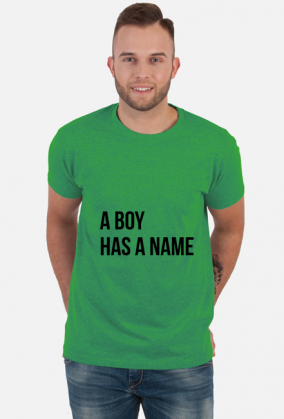 t shirt z napisem boy has a name