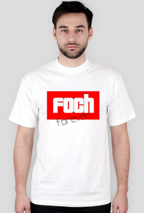 Koszulka - Foch forever!
