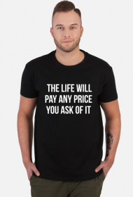 t shirt black life will pay