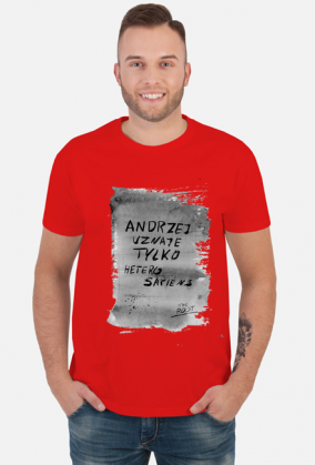 Andrzej uznaje tylko heterosapiens