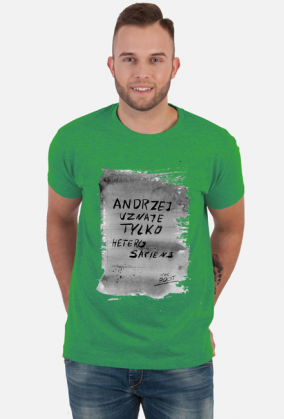 Andrzej uznaje tylko heterosapiens