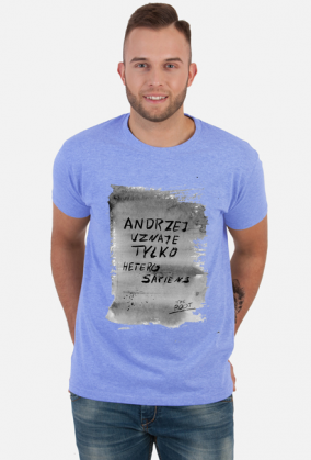 Andrzej uznaje tylko heterosapiens