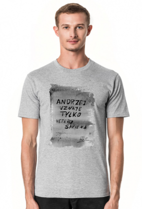 Andrzej uznaje tylko heterosapiens