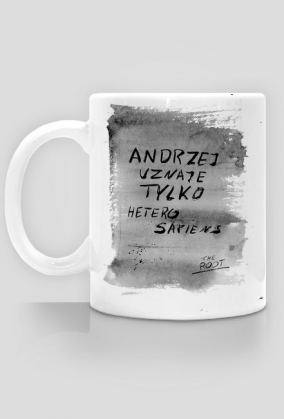 Andrzej uznaje tylko heterosapiens