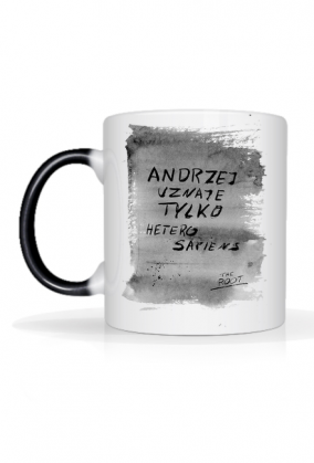 Andrzej uznaje tylko heterosapiens