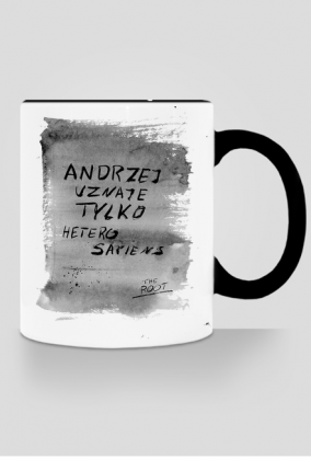 Andrzej uznaje tylko heterosapiens