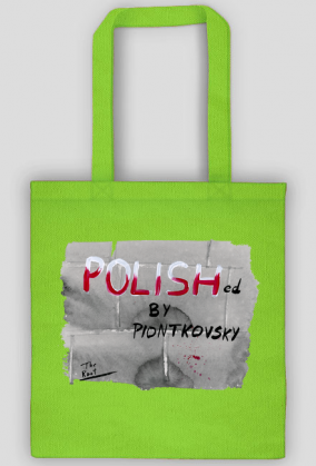 Polished by Piontkovsky