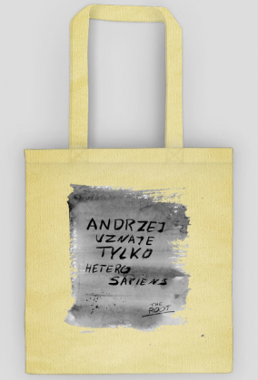 Andrzej uznaje tylko heterosapiens