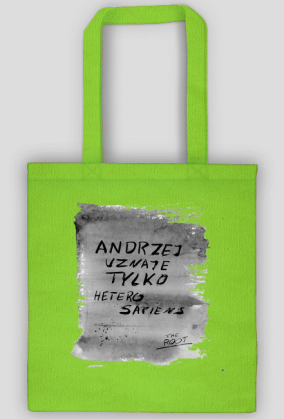 Andrzej uznaje tylko heterosapiens