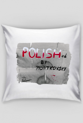 Polished by Piontkovsky