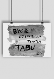 Bycie człowiekiem tematem tabu