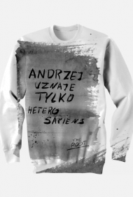 Andrzej uznaje tylko heterosapiens