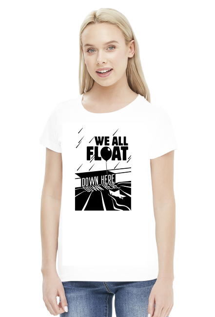 KOSZULKA DAMSKA	WE FLOAT DOWN HERE 3