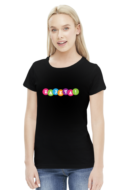 Koszulka damska - Zajęta