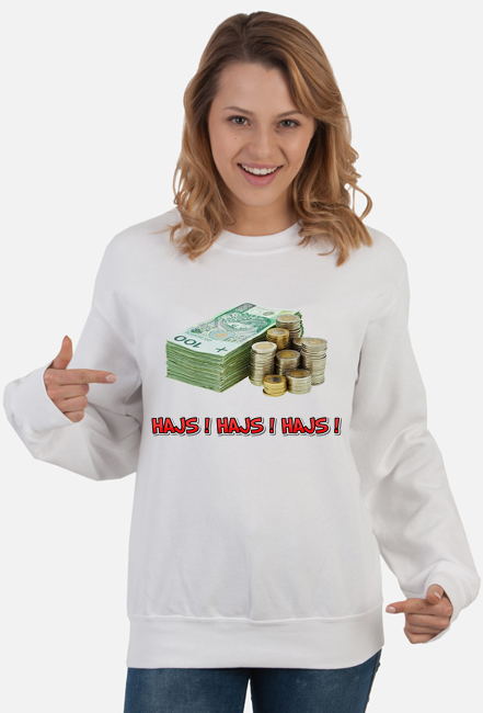 Bluza damska bez kaptura - Hajs !