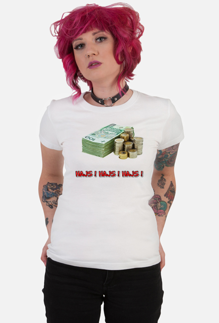 Koszulka damska - Hajs !