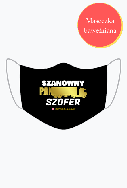 Maseczka bawełniana Szanowny Pan Szofer