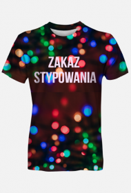 ZAKAZ STYPOWANIA T-SHIRT