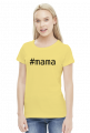 #mama - koszulka
