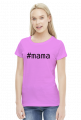 #mama - koszulka