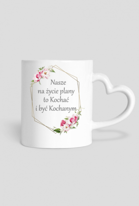 Kubek na Ślub Nasze na życie plany to kochać