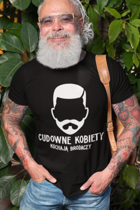 Koszulka"Cudowne Kobiety Kochają Brodaczy"
