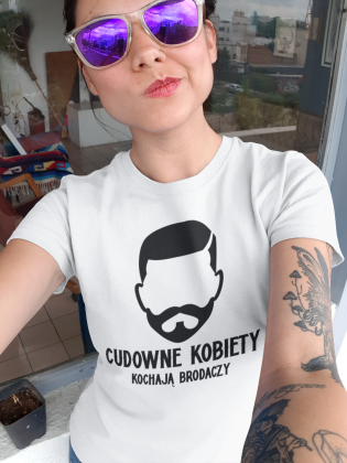 Koszulka"Cudowne Kobiety Kochają Brodaczy"