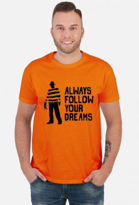 Koszulka Freddy Krueger - Always follow your dreams