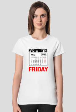 Koszulka damska EVERYDAY IS FRIDAY