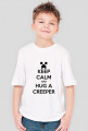 KEEP CALM AND HUG A CREEPER / DZIECIĘCA