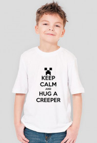 KEEP CALM AND HUG A CREEPER / DZIECIĘCA
