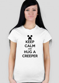 KEEP CALM AND HUG A CREEPER / KOBIECA