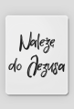 NALEZE DO JEZUSA JEZUS BÓG CHRYSTUS WIARA GOD JESUS CHRIST CHRISTIAN FAITH