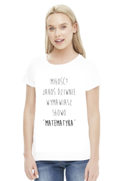 Koszulka biała - MIŁOŚĆ? ♀