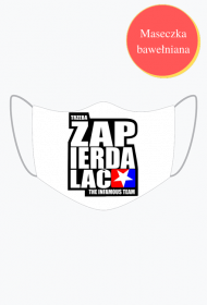 Maseczka TRZEBA ZAPIERDALAĆ