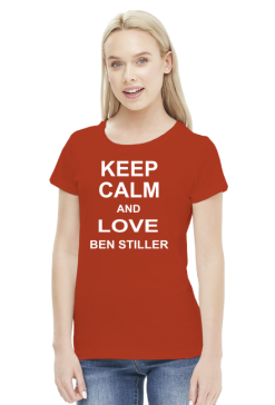 T-Shirt KEEP CALM AND LOVE BEN STILLER